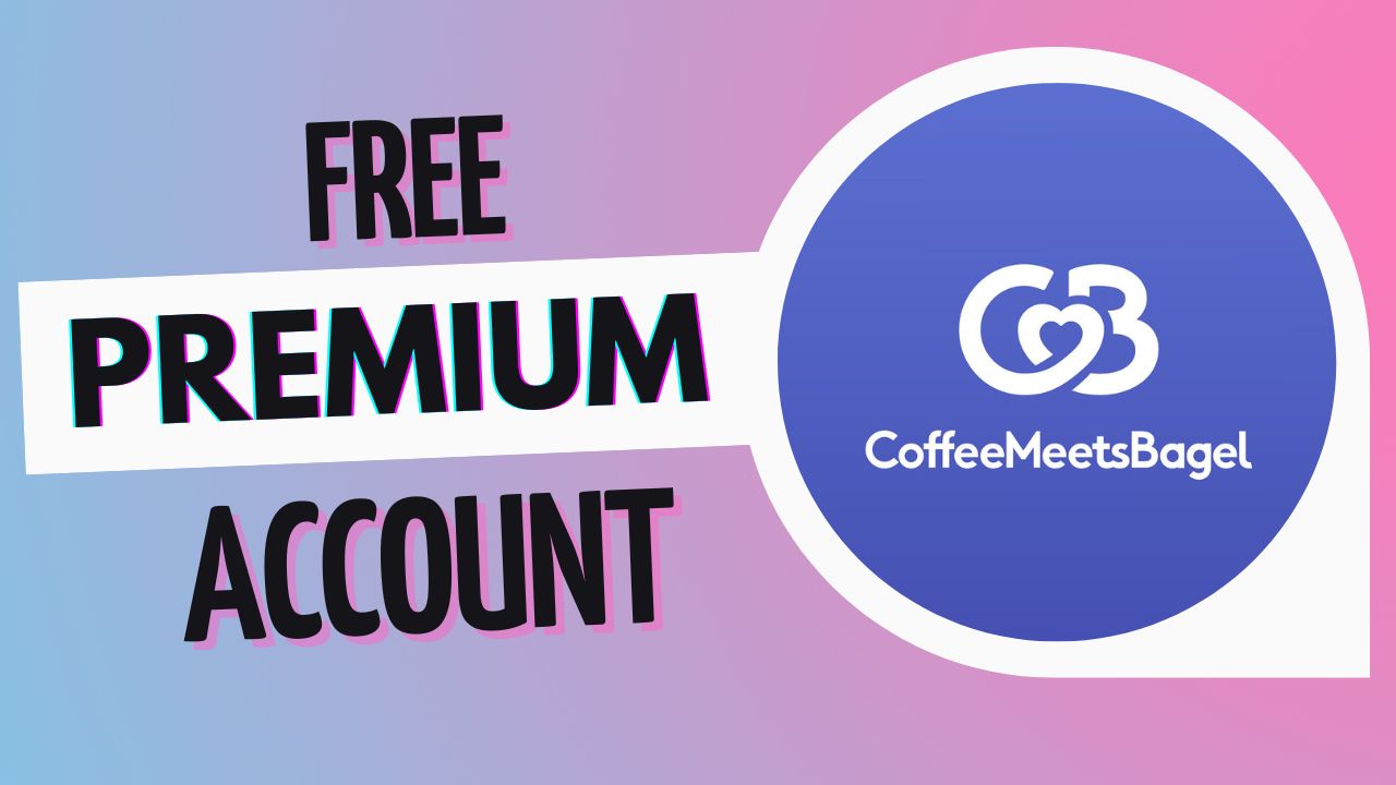 How to activate Coffee Meets Bagel free premium account on the platform