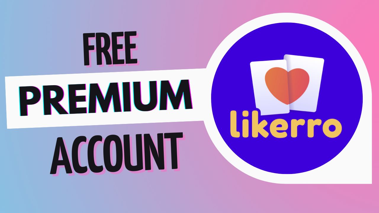 Likerro Premium free account