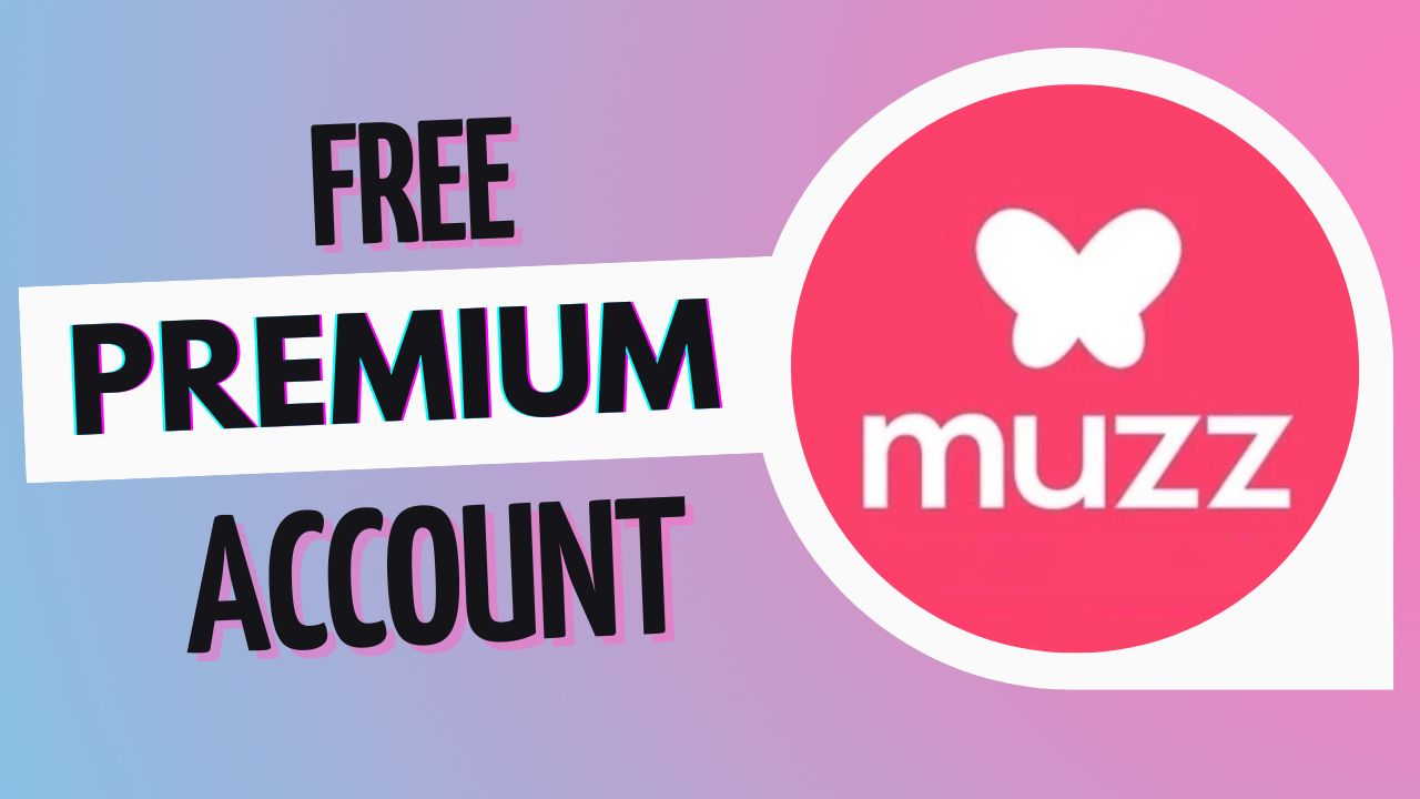 How to Get Muzz Premium for Free and Boost Your Matches