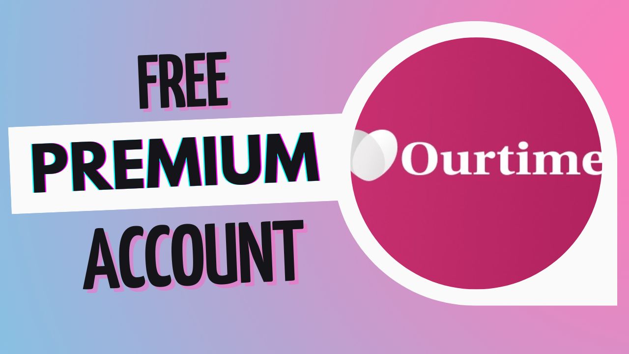 How to get premium access on Ourtime