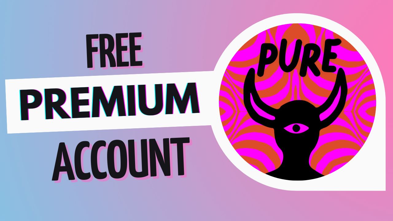 How to get PURE free premium access