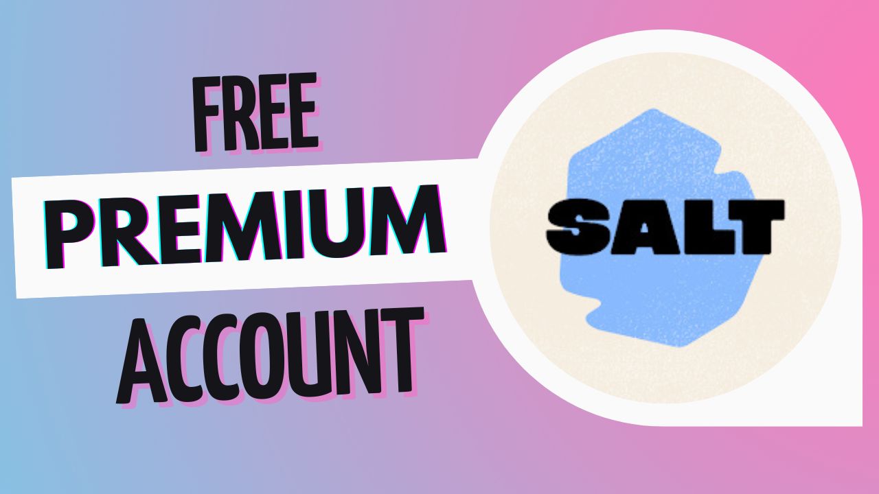 SALT Premium Free Access