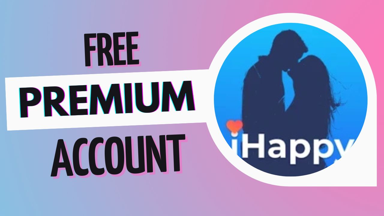 Get iHappy Premium Access for Free